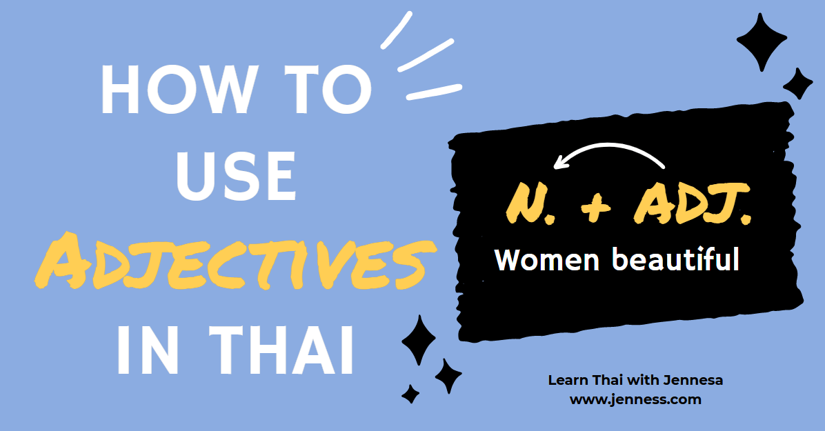 How to use adjectives in Thai language